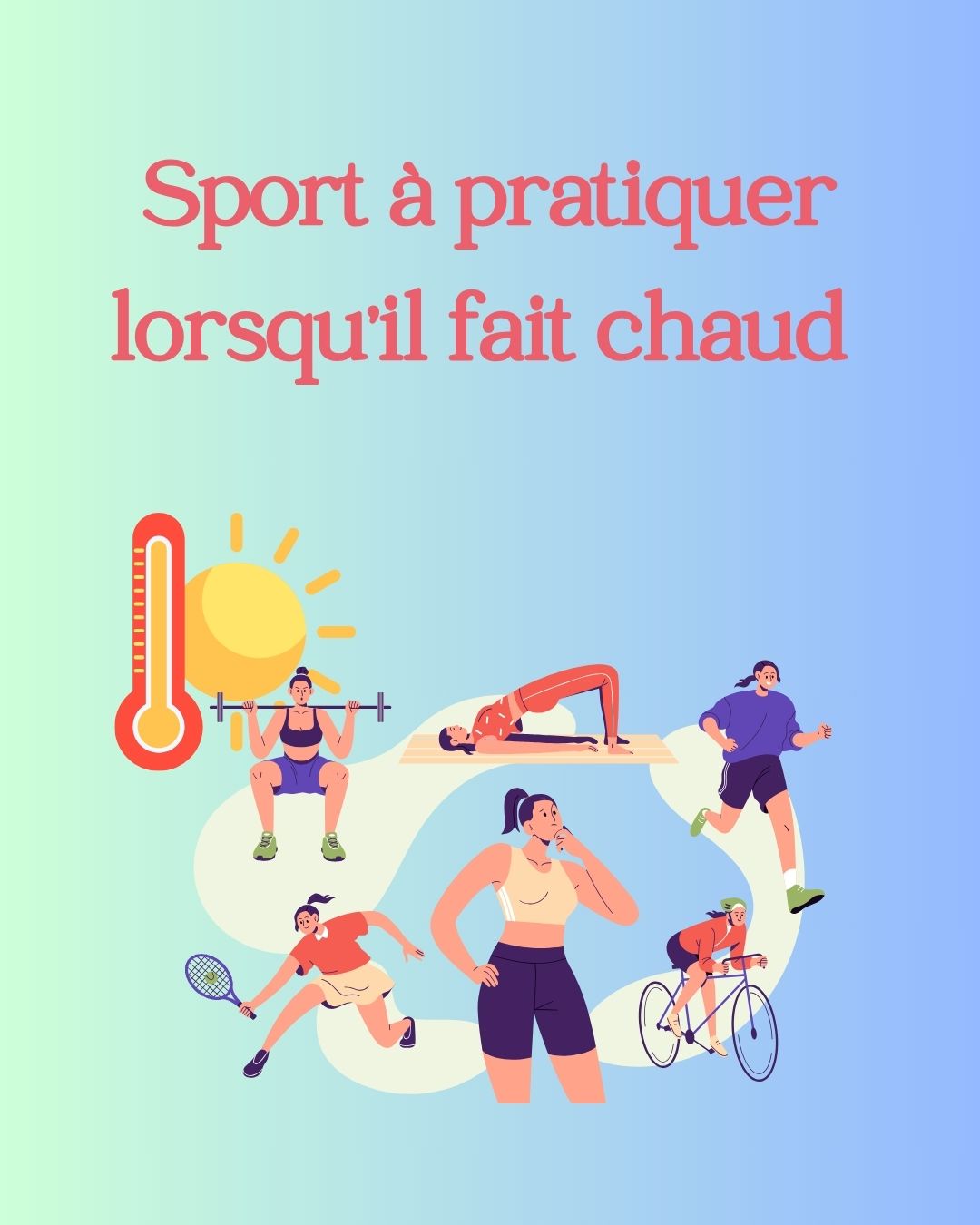 Sport a pratiquer lorsqu'il fait chaud